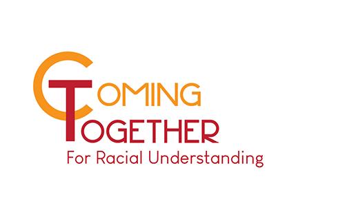 Coming Together for Racial Understanding Logo